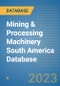 Mining & Processing Machinery South America Database - Product Thumbnail Image