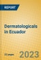 Dermatologicals in Ecuador - Product Image