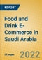 Food and Drink E-Commerce in Saudi Arabia - Product Thumbnail Image