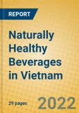 Naturally Healthy Beverages in Vietnam- Product Image