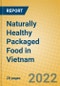 Naturally Healthy Packaged Food in Vietnam - Product Thumbnail Image
