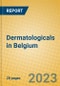 Dermatologicals in Belgium - Product Thumbnail Image