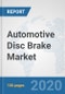Automotive Disc Brake Market: Global Industry Analysis, Trends, Market Size, and Forecasts up to 2025 - Product Thumbnail Image