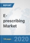 E-prescribing Market: Global Industry Analysis, Trends, Market Size, and Forecasts up to 2026 - Product Thumbnail Image