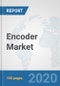 Encoder Market: Global Industry Analysis, Trends, Market Size, and Forecasts up to 2026 - Product Thumbnail Image