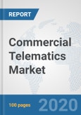 Commercial Telematics Market: Global Industry Analysis, Trends, Market Size, and Forecasts up to 2026- Product Image