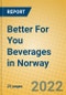 Better For You Beverages in Norway - Product Thumbnail Image
