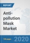 Anti-pollution Mask Market: Global Industry Analysis, Trends, Market Size, and Forecasts up to 2026 - Product Thumbnail Image