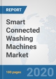 Smart Connected Washing Machines Market: Global Industry Analysis, Trends, Market Size, and Forecasts up to 2026- Product Image