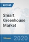 Smart Greenhouse Market: Global Industry Analysis, Trends, Market Size, and Forecasts up to 2026 - Product Thumbnail Image