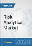 Risk Analytics Market: Global Industry Analysis, Trends, Market Size, and Forecasts up to 2026- Product Image
