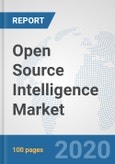 Open Source Intelligence Market: Global Industry Analysis, Trends, Market Size, and Forecasts up to 2026- Product Image