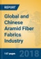 Global and Chinese Aramid Fiber Fabrics Industry, 2018 Market Research Report - Product Thumbnail Image