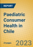 Paediatric Consumer Health in Chile- Product Image