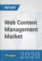 Web Content Management Market: Global Industry Analysis, Trends, Market Size, and Forecasts up to 2026 - Product Thumbnail Image