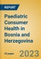 Paediatric Consumer Health in Bosnia and Herzegovina - Product Image