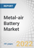 Metal-air Battery Market by Metal (Zinc, Lithium, Aluminum, Iron), Voltage, Type (Primary, Secondary), Application (Electric Vehicles, Military Electronics, Electronic Devices, Stationary Power) and Region - Global Forecast to 2027- Product Image