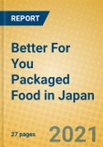 Better For You Packaged Food in Japan- Product Image