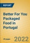 Better For You Packaged Food in Portugal - Product Thumbnail Image