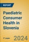 Paediatric Consumer Health in Slovenia - Product Thumbnail Image