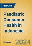 Paediatric Consumer Health in Indonesia- Product Image