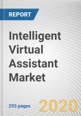 Intelligent Virtual Assistant Market by Product, Technology, Industry Vertical: Global Opportunity Analysis and Industry Forecast, 2020-2027- Product Image