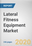 Lateral Fitness Equipment Market by Type, Body Type, End User and Distribution Channel: Global Opportunity Analysis and Industry Forecast, 2020-2027- Product Image