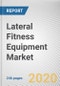Lateral Fitness Equipment Market by Type, Body Type, End User and Distribution Channel: Global Opportunity Analysis and Industry Forecast, 2020-2027 - Product Thumbnail Image