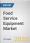 Food Service Equipment Market by Product Type and End Use: Global Opportunity Analysis and Industry Forecast, 2021-2027 - Product Thumbnail Image