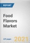 Food Flavors Market by Type, and End-User: Global Opportunity Analysis and Industry Forecast, 2021-2030 - Product Thumbnail Image