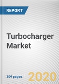 Turbocharger Market by Technology, Fuel Type, Application, Material and End-User: Global Opportunity Analysis and Industry Forecast, 2020-2027- Product Image