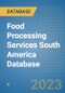 Food Processing Services South America Database - Product Thumbnail Image