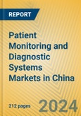 Patient Monitoring and Diagnostic Systems Markets in China- Product Image