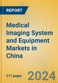 Medical Imaging System and Equipment Markets in China- Product Image