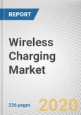 Wireless Charging Market By Technology and Industry Vertical: Global Opportunity Analysis and Industry Forecast, 2020-2027- Product Image