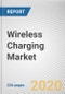 Wireless Charging Market By Technology and Industry Vertical: Global Opportunity Analysis and Industry Forecast, 2020-2027 - Product Thumbnail Image