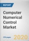Computer Numerical Control Market by Machine Tool Type and Industry Vertical: Global Opportunity Analysis and Industry Forecast, 2019-2026 - Product Thumbnail Image
