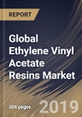Global Ethylene Vinyl Acetate Resins Market (2019-2025)- Product Image