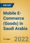 Mobile E-Commerce (Goods) in Saudi Arabia - Product Thumbnail Image