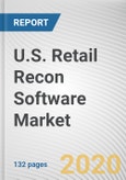 U.S. Retail Recon Software Market by Component, Software Type Deployment Model, Retailer Size and Reconciliation Type: U.S. Opportunity Analysis and Industry Forecast, 2020-2027- Product Image