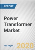 Power Transformer Market by Rating [Low, Medium and High]: Global Opportunity Analysis and Industry Forecast, 2020-2027- Product Image