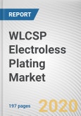 WLCSP Electroless Plating Market By Type and End Use: Global Opportunity Analysis and Industry Forecast, 2020-2027- Product Image