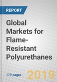 Global Markets for Flame-Resistant Polyurethanes- Product Image