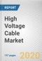 High Voltage Cable Market by Installation and End User: Global Opportunity Analysis and Industry Forecast, 2020-2027 - Product Thumbnail Image