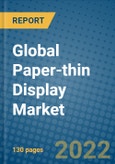 Global Paper-thin Display Market Research and Forecast, 2018-2023- Product Image