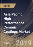 Asia Pacific High Performance Ceramic Coatings Market 2019-2025)- Product Image