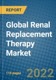 Global Renal Replacement Therapy Market Research and Forecast, 2022-2028- Product Image