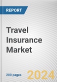 Travel Insurance Market By Insurance Cover, By Distribution Channel, By End User, By Age Group: Global Opportunity Analysis and Industry Forecast, 2021-2031- Product Image