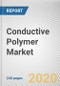 Conductive Polymer Market by Type and Application: Global Opportunity Analysis and Industry Forecast, 2019-2026 - Product Thumbnail Image