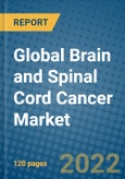 Global Brain and Spinal Cord Cancer Market Research and Forecast, 2022-2028- Product Image